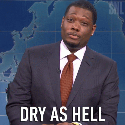 dry-as-hell-michael-che.gif