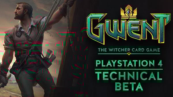 Gwent-PS4-Tech-Beta-Ann.jpg