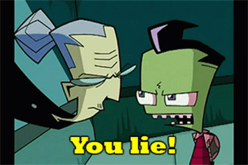 invader-zim-you-lie.gif