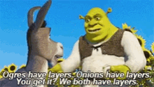 shrek-ogres-have-layers.gif