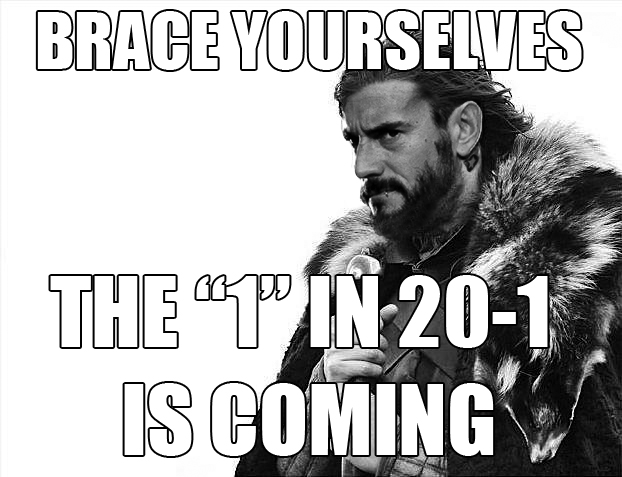 1-in-20-1-is-coming.jpg