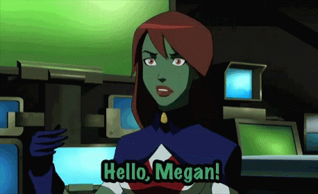 miss-martian-hello-megan.gif
