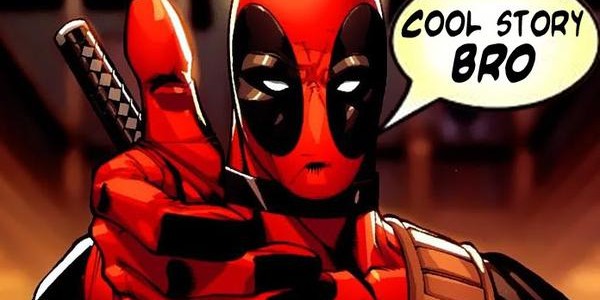 Deadpool-cool-story-bro.jpg