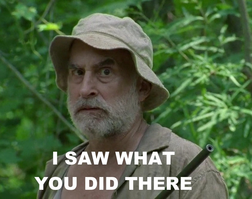 dale-i-saw-what-you-did-there.jpg