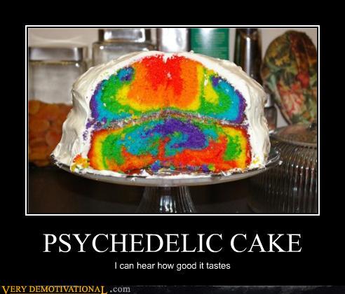 demotivational-posters-psychedelic-cake.jpg